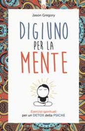 DIGIUNO PER LA MENTE