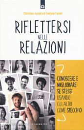 RIFLETTERSI NELLE RELAZIONI