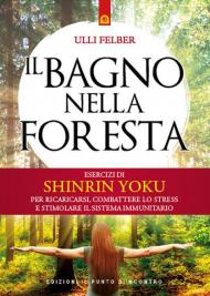 Il bagno nella foresta