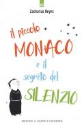 Il piccolo monaco e il segreto del silenzio