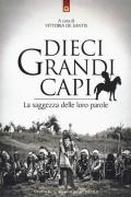 Dieci grandi capi. La saggezza delle loro parole