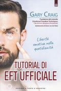 Tutorial di EFT. Libertà emotiva nella quotidianità