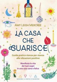 La casa che guarisce