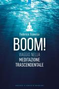 Boom! Viaggio nella meditazione trascendentale