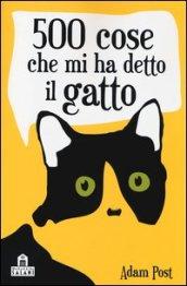 500 cose che mi ha detto il gatto