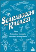 Scarabocchi per ragazzi