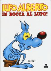 Lupo Alberto. In bocca al lupo!