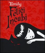 Felice incubi. Emily the strange