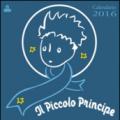 IL PICCOLO PRINCIPE - CALENDARIO 2016