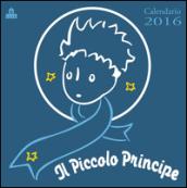 IL PICCOLO PRINCIPE - CALENDARIO 2016