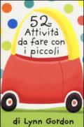 52 attività da fare con i piccoli. Carte