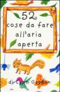 52 cose da fare all'aria aperta. Carte