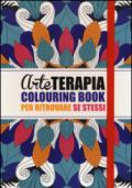 Arte terapia. Colouring book per ritrovare se stessi