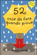 52 cose da fare quando piove. Carte