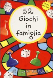 52 giochi in famiglia. Carte