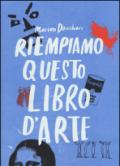 Riempiamo questo libro d'arte