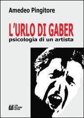 L'urlo di Gaber. Psicologia di un artista