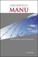 MANU. Viaggio fino al cielo di Auschwitz