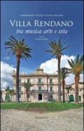 Villa Rendano. Tra musica, arte e seta