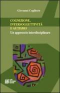 Cognizione, intersoggettività e autismo. Un approccio interdisciplinare