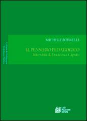 Il pensiero pedagogico. Intervista di Francesca Caputo