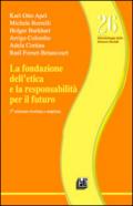 La fondazione dell'etica e la responsabilità per il futuro