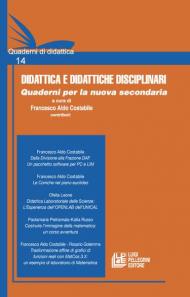 Didattica e didattiche disciplinari. Quaderni per la nuova secondaria. Vol. 14