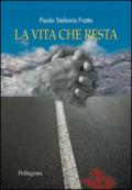 La vita che resta