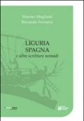 Liguria Spagna e altre scritture nomadi