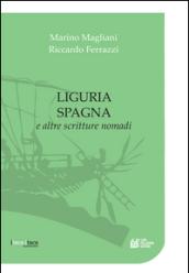 Liguria Spagna e altre scritture nomadi