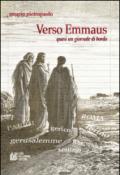 Verso Emmaus. Quasi un giornale di bordo