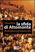 La sfida di Altomonte. Costantino Belluscio tra arte, spettacolo e cultura