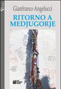 Ritorno a Medjugorje