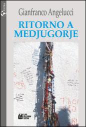 Ritorno a Medjugorje