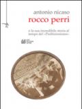 Rocco Perri. Il Gatsby italiano e la sua incredibile storia al tempo del «Proibizionismo»