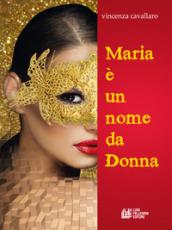 Maria è un nome da donna