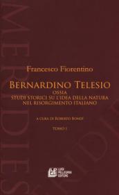 BERNARDINO TELESIO - 2 VOLUMI INDIVISIBILI