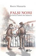 Falsi nomi. La storia d'amore che mancava