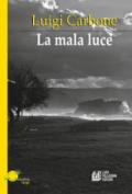 La mala luce