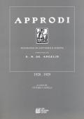 Approdi. Rassegna di lettere e d'arte diretta da R. M. De Angelis (1928-1929)