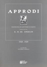Approdi. Rassegna di lettere e d'arte diretta da R. M. De Angelis (1928-1929)