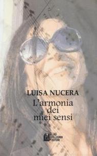 L' armonia dei miei sensi