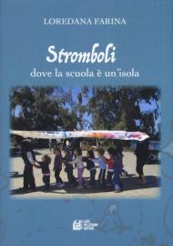 Stromboli. Dove la scuola è un'isola