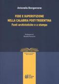 Fede e superstizione nella Calabria post-tridentina. Fonti archivistiche e a stampa