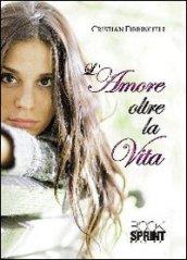 L'amore oltre la vita