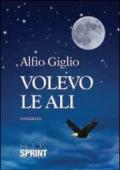 Volevo le ali