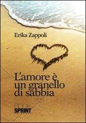 L'amore è un granello di sabbia