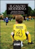 Il calcio moderno. Gestione efficace del settore giovanile