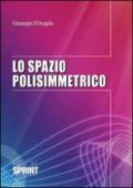 Lo spazio polissimettrico