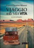 Viaggio nella mia vita